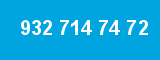 932 714 74 72